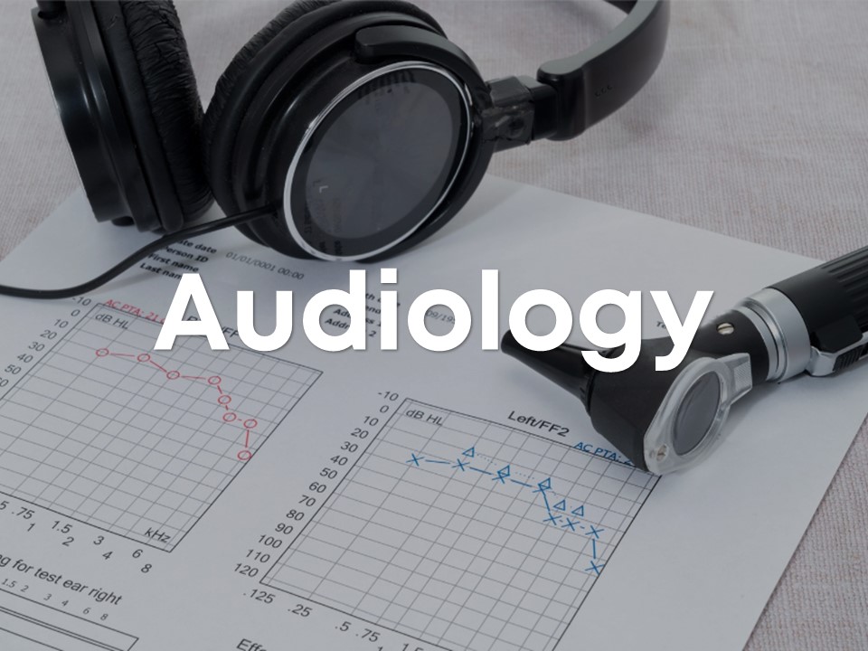 Audiology